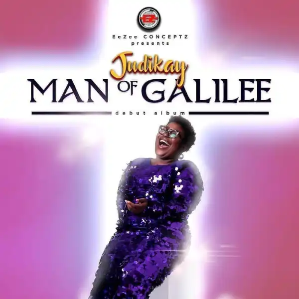 Judikay - Man of Galilee